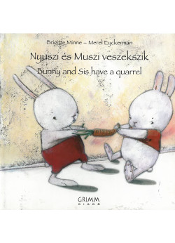 Nyuszi és Muszi veszekszik/Bunny and Sis have a quarrel