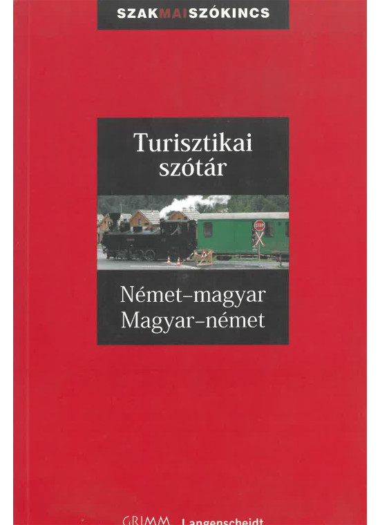 Turisztikai szótár Német-magyar, Magyar-német (bőv.kiadás)