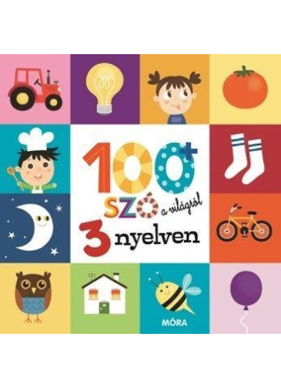100+ szó a világról 3 nyelven 100+ szó a világról 3 nyelven