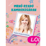 LOL - Menő-riadó Kambodzsában