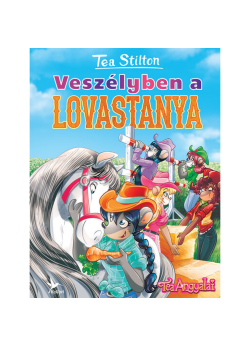 Veszélyben a lovastanya - Tea Stilton