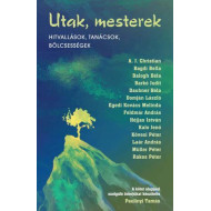 UTAK ÉS MESTEREK