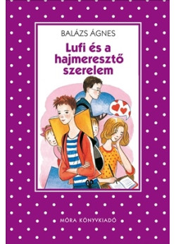 Lufi és a hajmeresztő szerelem