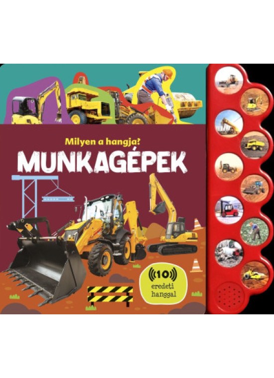 Milyen a hangja? - Munkagépek Milyen a hangja? - Munkagépek