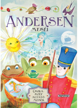 Csodaszép altatómesék - Andersen meséi 