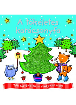 Téli történetek - simogasd meg! - A tökéletes karácsonyfa