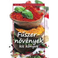 Kis természetkalauz - Fűszernövények kis könyve  