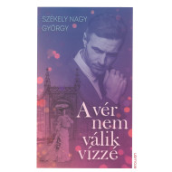 A vér nem válik vízzé