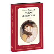 Életreszóló regények sorozat 9. kötet Míg új a szerelem 
