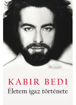 Kabir Bedi Életem igaz története