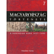 Magyarország története 7 - A Hunyadik kora 1437-1490