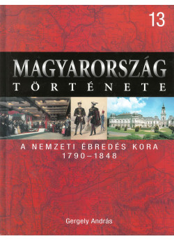 Magyarország története 13 - A nemzeti ébredés kora 179-1848