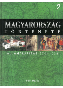 Magyarország története 2- Államalapítás 970-1038