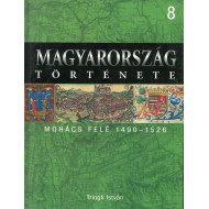 Magyarország története 8 - Mohács felé 1490-1526