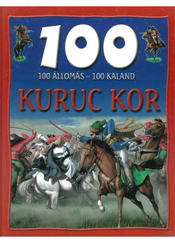 100 állomás-100 kaland: Kuruc kor