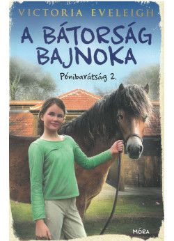 A bátorság bajnoka - Pónibarátság 2.