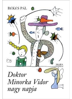 Doktor Minorka Vidor nagy napja