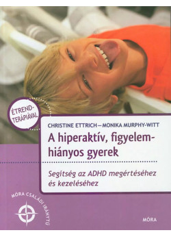 A hiperaktív, figyelemhiányos gyerek