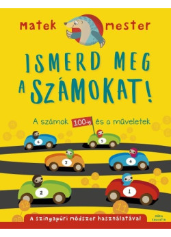 Ismerd meg a számokat! - A számok 100-ig és a műveletek