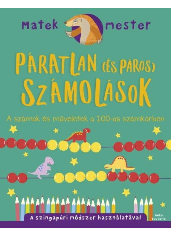 Páratlan (és páros) számolások - A számok és műveletek a 100-as számkörben Páratlan (és páros) számolások - A számok és műveletek a 100-as számkörben