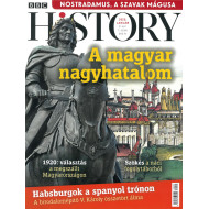 BBC History világtörténelmi magazin 10/1 - A magyar nagyhatalom