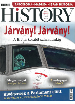 BBC History világtörténelmi magazin 10/3 - Járvány! Járvány! - A Biblia korától századunkig