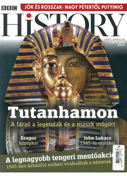 BBC History világtörténelmi magazin - 10/4 - Tutanhamon - A fáraó a maszk mögött