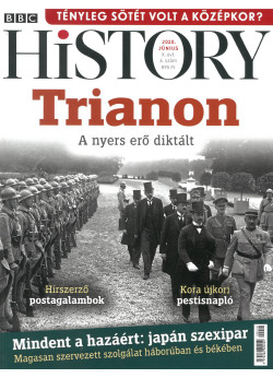 BBC History világtörténelmi magazin 10/6 - Trianon