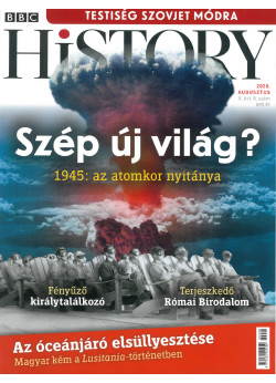 BBC History világtörténelmi magazin 10/8 - Szép új világ?