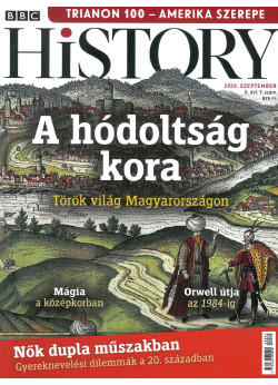 BBC History világtörténelmi magazin 10/9 - A hódoltság kora