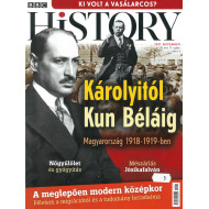 BBC History világtörténelmi magazin 11/11 - Károlyitól Kun Béláig