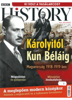 BBC History világtörténelmi magazin 11/11 - Károlyitól Kun Béláig