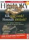 BBC History világtörténelmi magazin - 11/4 - Kik vagyunk? Honnan jöttünk?