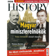 BBC History világtörténelmi magazin 12/1 - Magyar miniszterelnökök