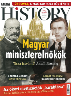 BBC History világtörténelmi magazin 12/1 - Magyar miniszterelnökök