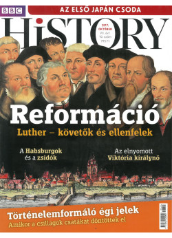 BBC History világtörténelmi magazin 7/10/ Reformáció