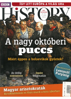 BBC History világtörténelmi magazin 7/11/A nagy októberi puccs