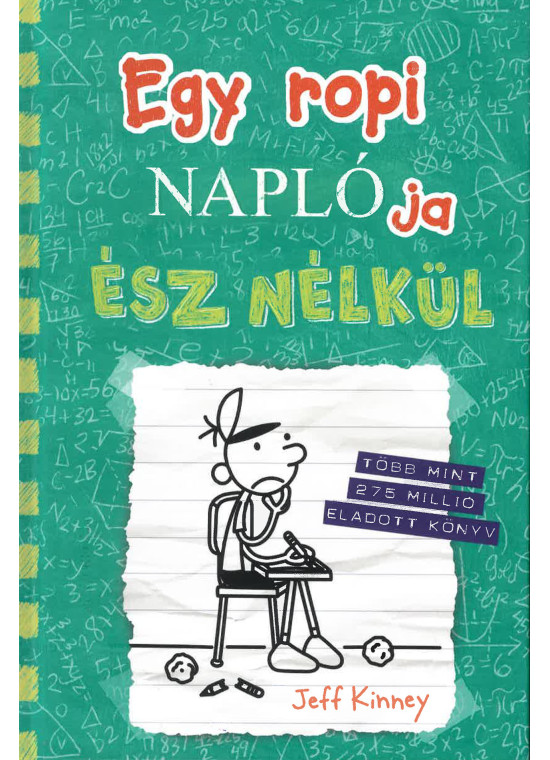 Egy ropi naplója 18. - Ész nélkül