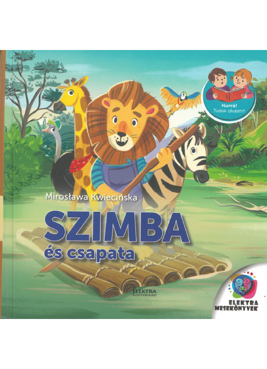 Szimba és csapata-Hurrá! Már tudok olvasni! Szimba és csapata-Hurrá! Már tudok olvasni!