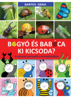 Bogyó és Babóca - Ki kicsoda? - A sorozat szereplői a természetben