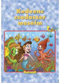 Kedvenc csodaszer meséim