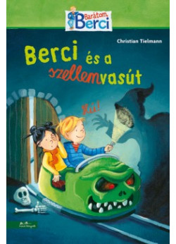 Berci és a szellemvasút