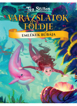 Varázslatok földje - Emlékek bűbája