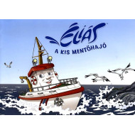 Éliás - A kis mentőhajó