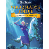 Varázslatok földje - Az Egyszarvúk forrása