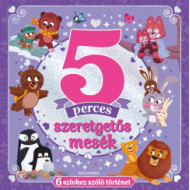 5 perces szeretgetős mesék