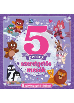 5 perces szeretgetős mesék