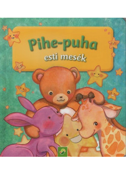 Pihe-puha esti mesék