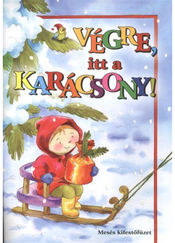 Mesés kifestőfüzet - Végre, itt a karácsony!