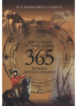 Történelem napról napra - 365 érdekes, fontos esemény